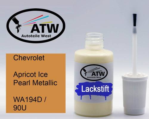 Chevrolet, Apricot Ice Pearl Metallic, WA194D / 90U: 20ml Lackstift, von ATW Autoteile West.